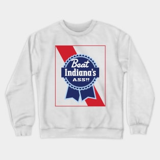 Beat Indiana's Ass gameday rivalry Crewneck Sweatshirt